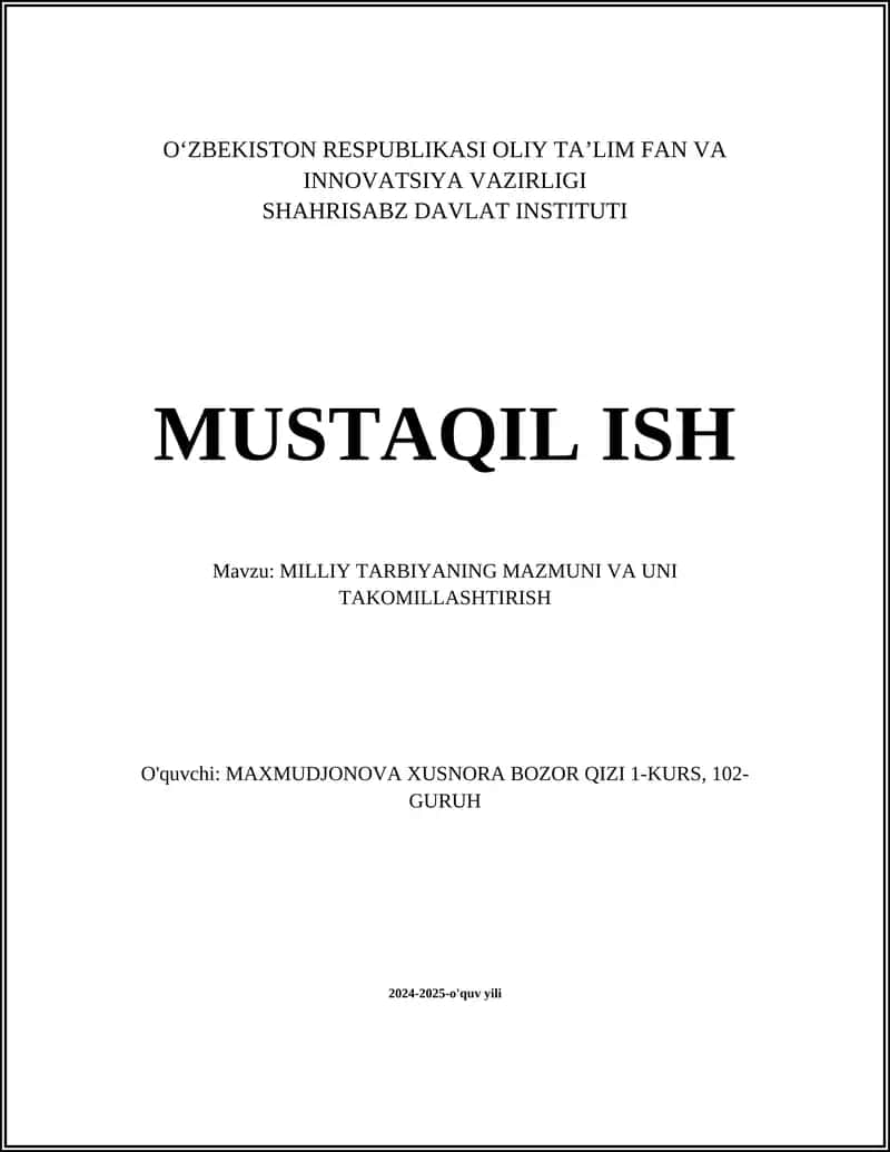 MILLIY TARBIYANING MAZMUNI VA UNI TAKOMILLASHTIRISH