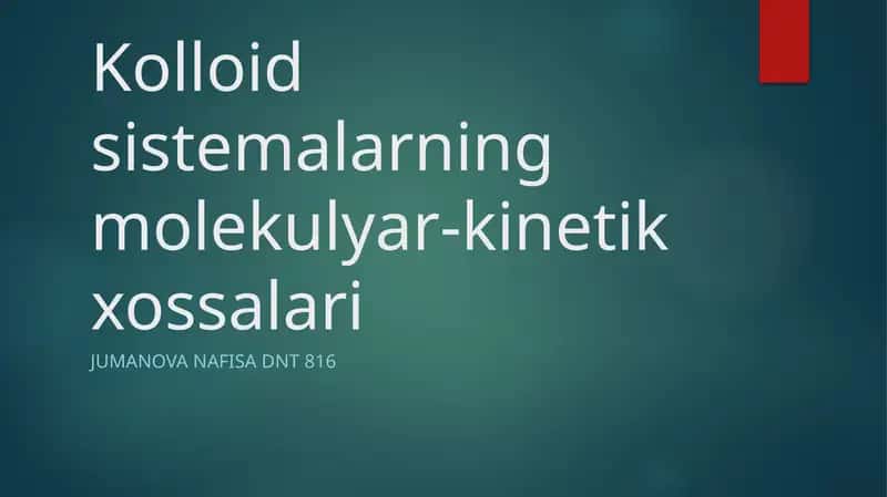 Kolloid sistemalarning molekulyar-kinetik xossalari