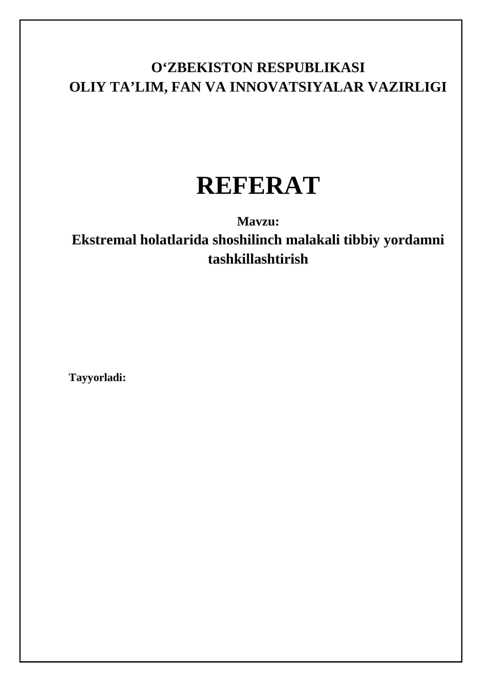 Ekstremal holatlarida shoshilinch malakali tibbiy yordamni tashkillashtirish