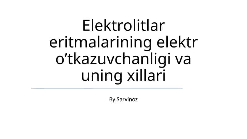 Elektrolitlar eritmalarining elektr oʼtkazuvchanligi va uning xillari