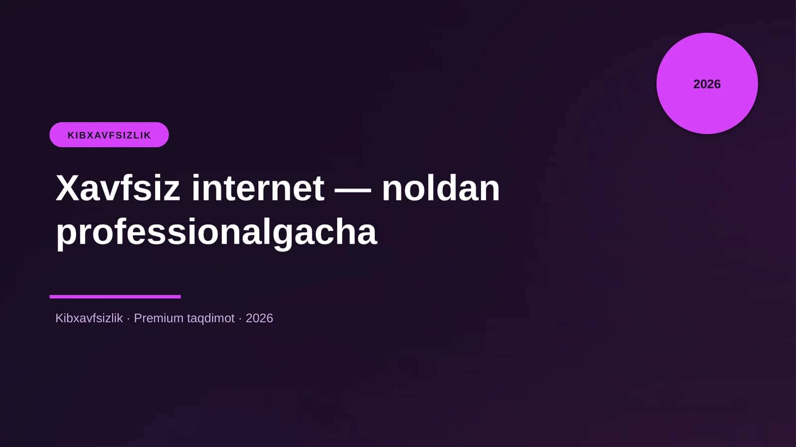 Xavfsiz internet — noldan professionalgacha
