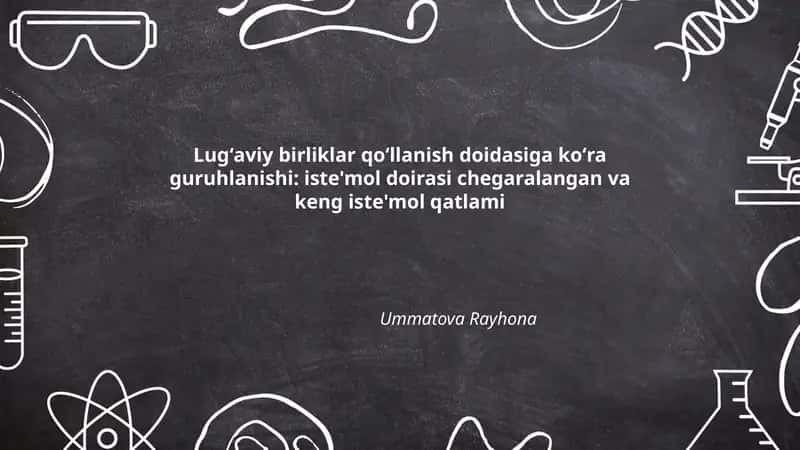 Lugʻaviy birliklar qoʻllanish doidasiga koʻra guruhlanishi: iste'mol doirasi chegaralangan va keng iste'mol qatlami