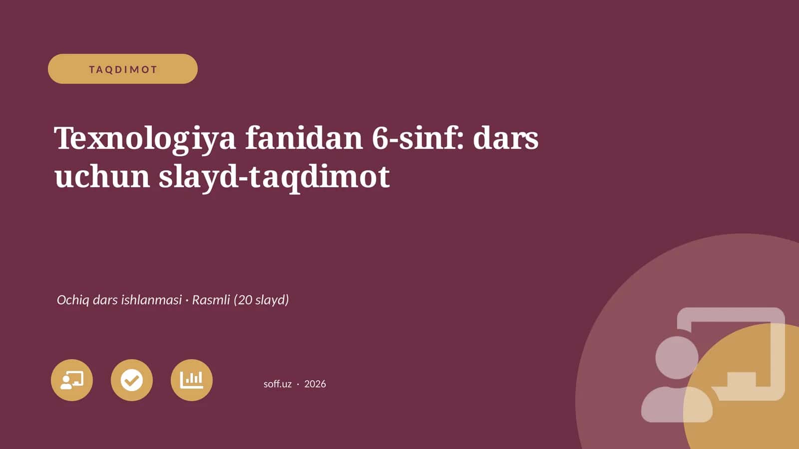 Texnologiya fanidan 6-sinf: dars uchun slayd-taqdimot