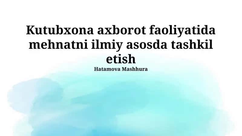 Mehnatni ilmiy asosda tashkil etish