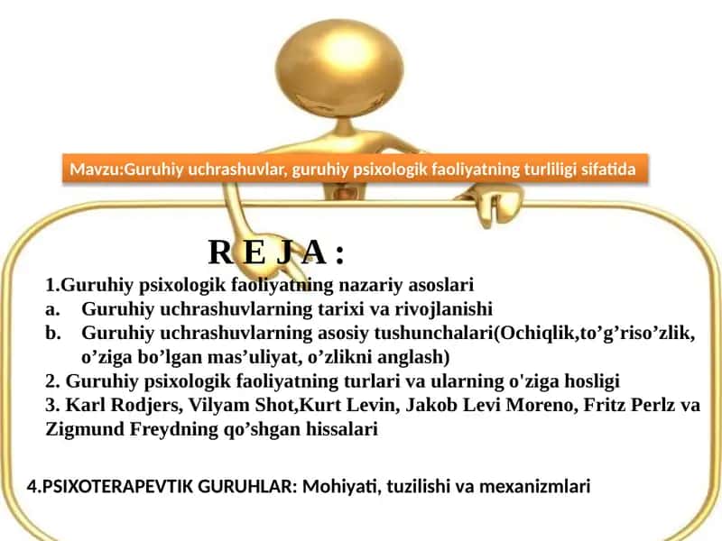 Guruhiy uchrashuvlar, guruhiy psixologik faoliyatning turliligi sifatida
