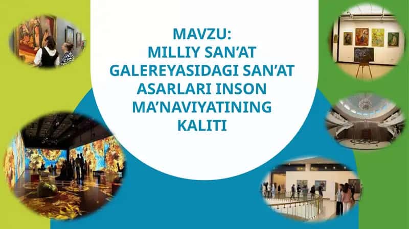 Milliy san’at galereyasidagi san’at asarlari inson ma’naviyatining kaliti