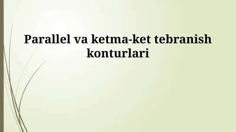 Parallel va ketma-ket tebranish konturlari