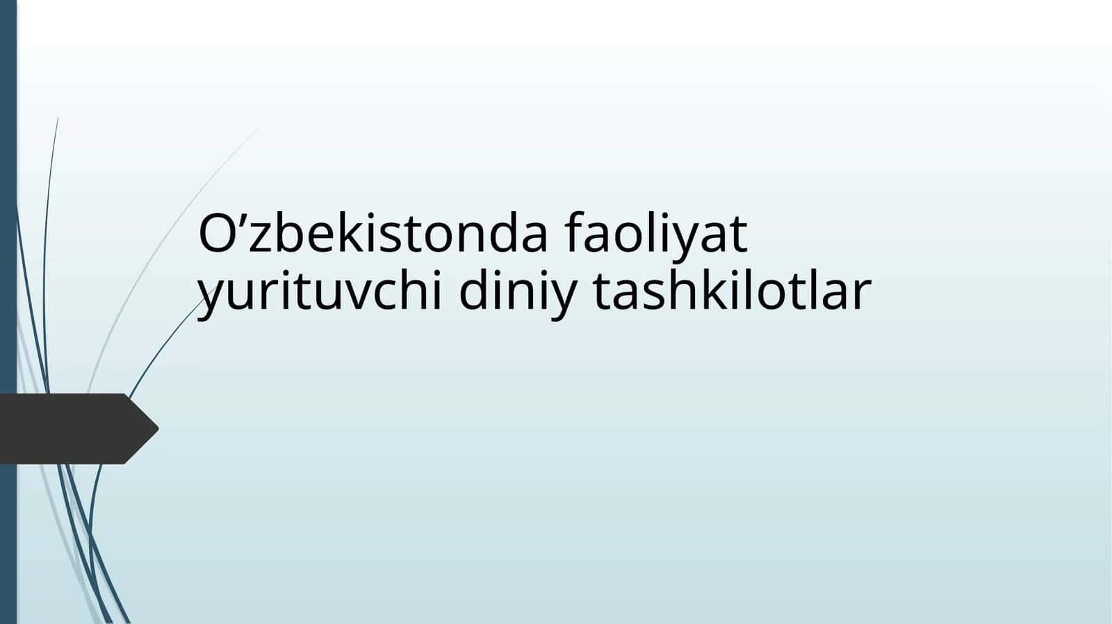 O'zbekistonda faoliyat yurituvchi diniy tashkilotlar