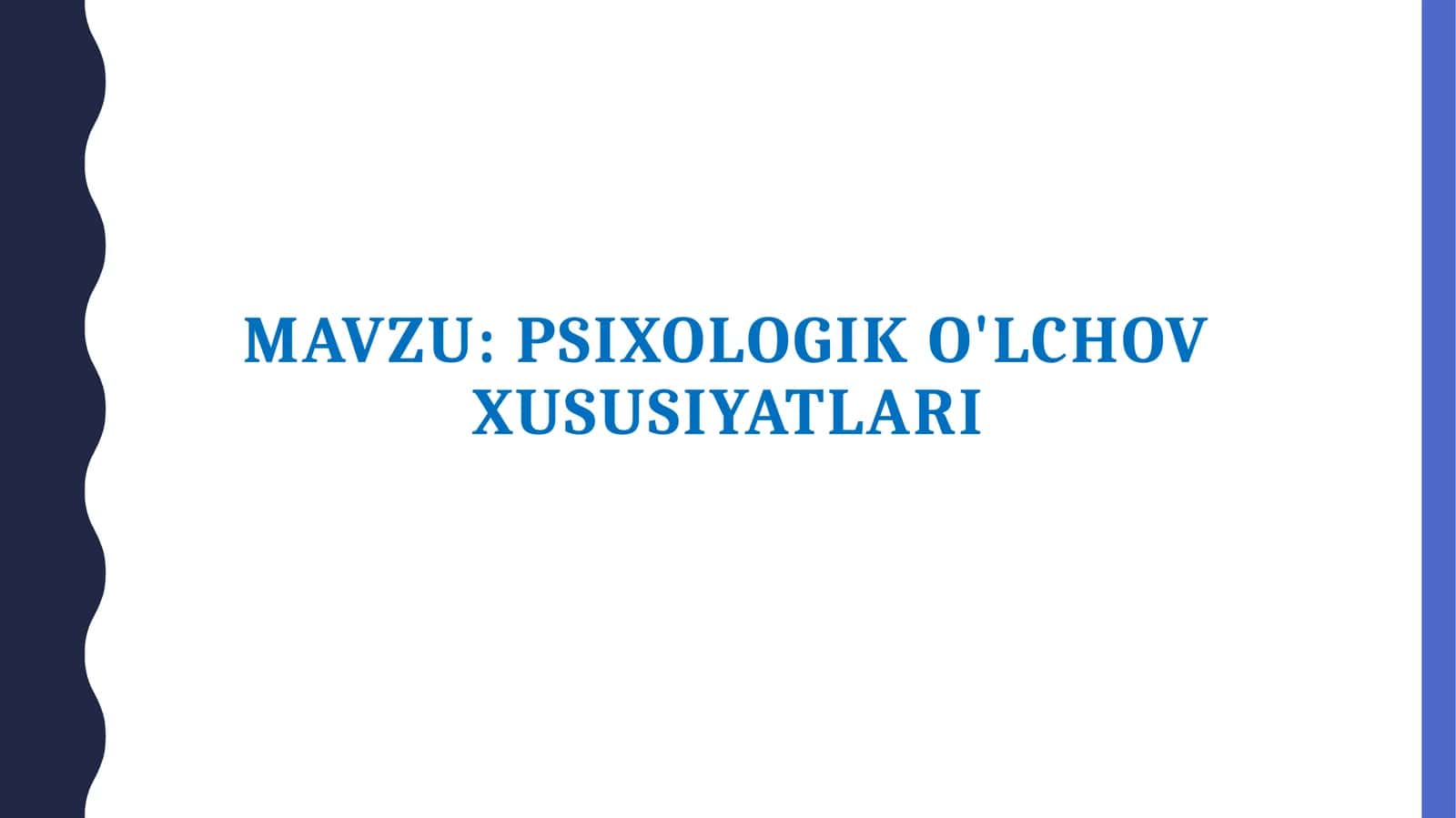 Psixologik o'lchov xususiyatlari