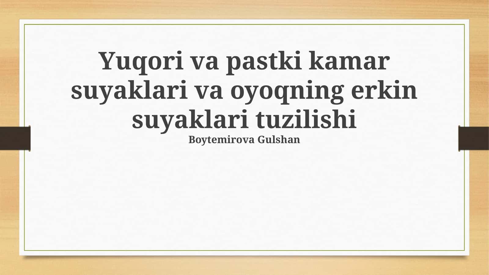 Yuqori va pastki kamar suyaklari va oyoqning erkin suyaklari tuzilishi