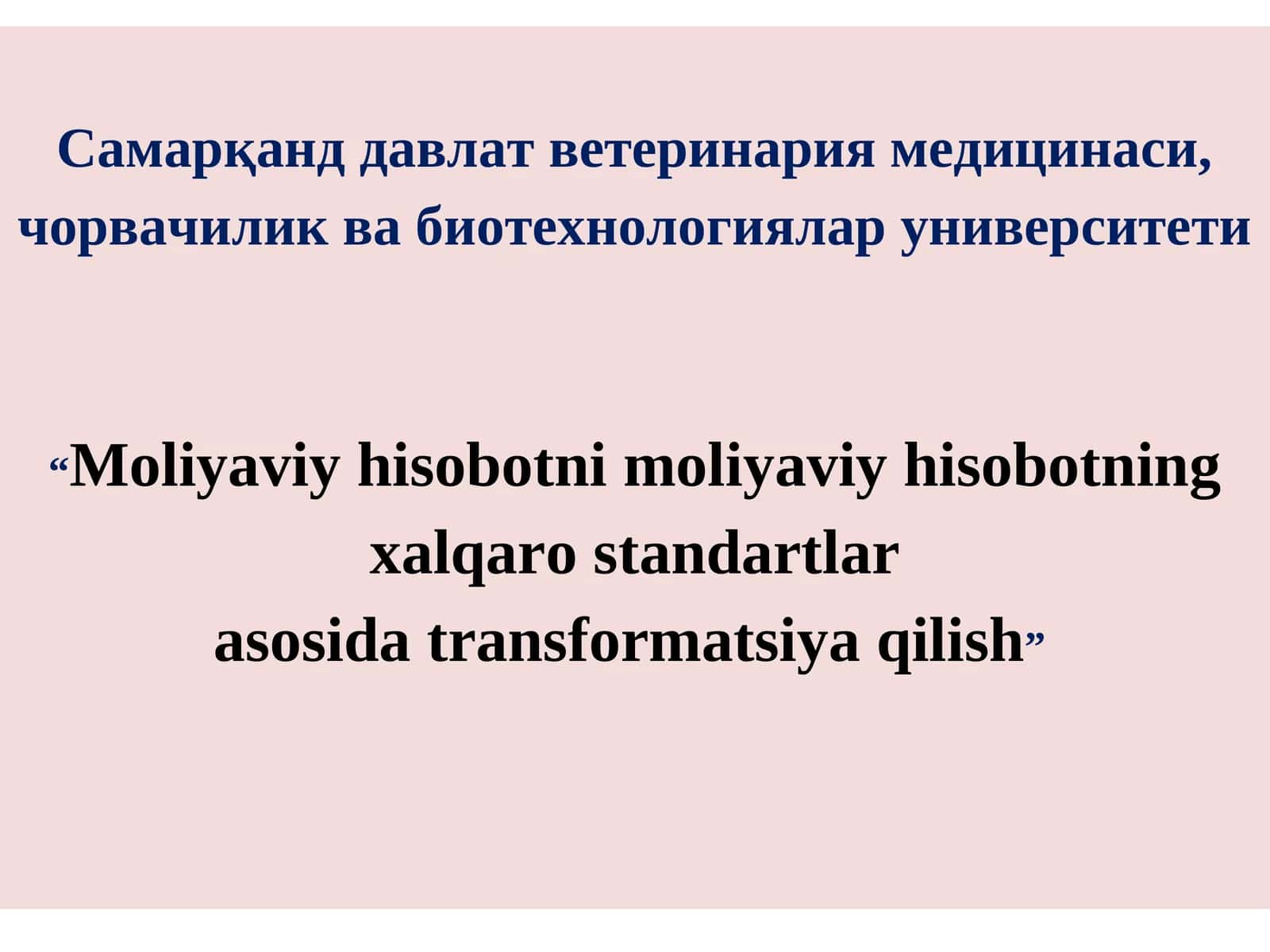 Moliyaviy hisobotni moliyaviy hisobotning xalqaro standartlar asosida transformatsiya qilish