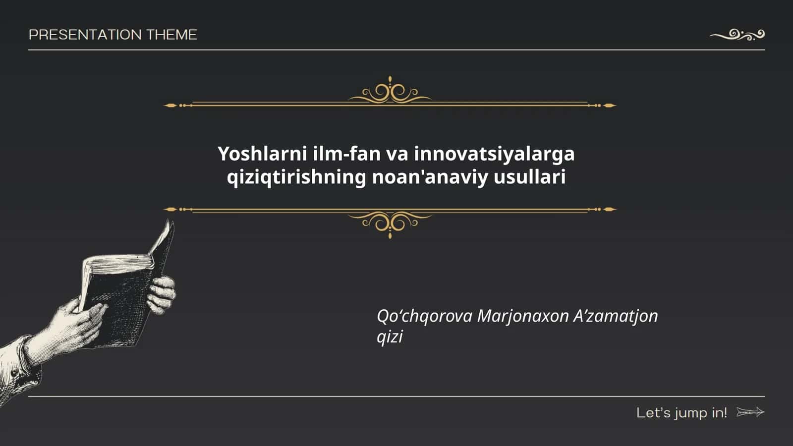 Yoshlarni ilm-fan va innovatsiyalarga qiziqtirishning noan'anaviy usullari