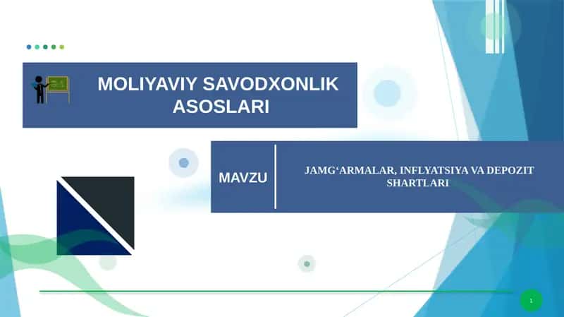 JAMG‘ARMALAR, INFLYATSIYA VA DEPOZIT SHARTLARI