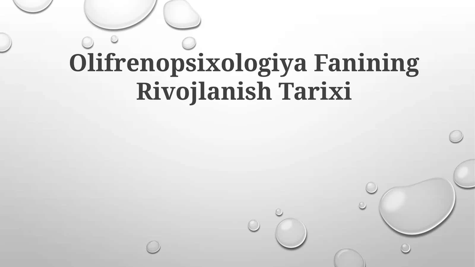 Olifrenopsixologiya Fanining Rivojlanish Tarixi