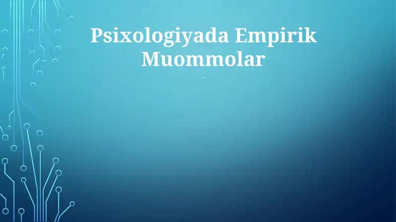 Psixologiyada Empirik Muommolar