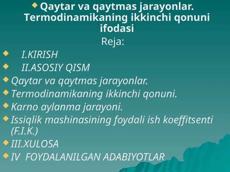 Qaytar va qaytmas jarayonlar. Tеrmodinamikaning ikkinchi qonuni ifodasi