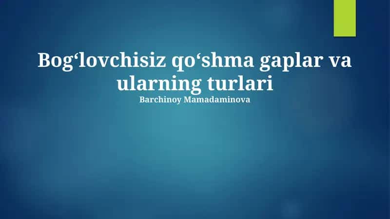 Bog‘lovchisiz Murakkab Gaplarning Turlari