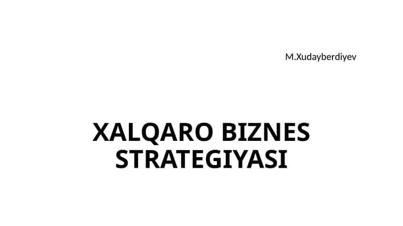 Xalqaro biznes strategiyasi