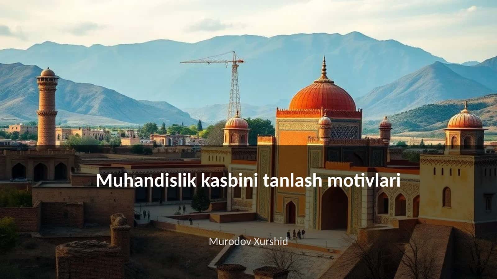 Muhandislik kasbini tanlash motivlari