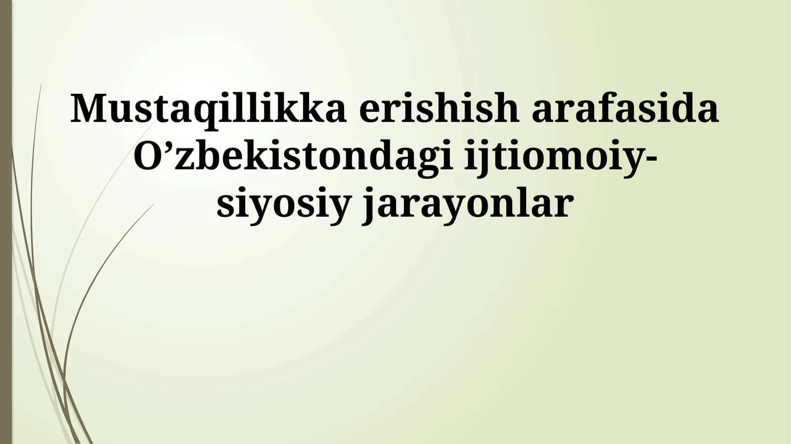 Oʻzbekistonda Mustaqillik Arafasidagi Milliy-Madaniy Jarayonlar