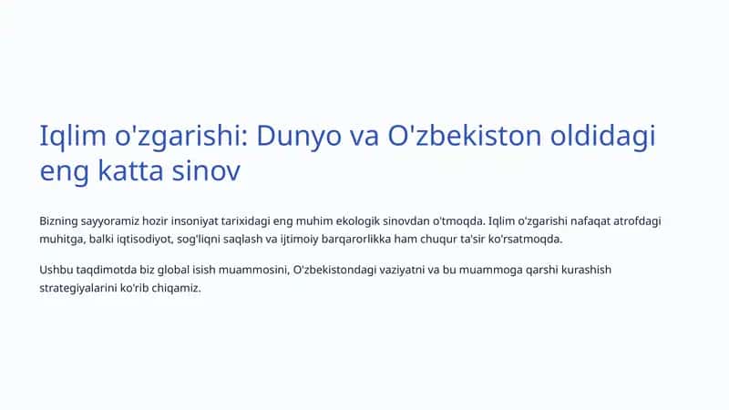 Iqlim o'zgarishi: Dunyo va O'zbekiston oldidagi eng katta sinov