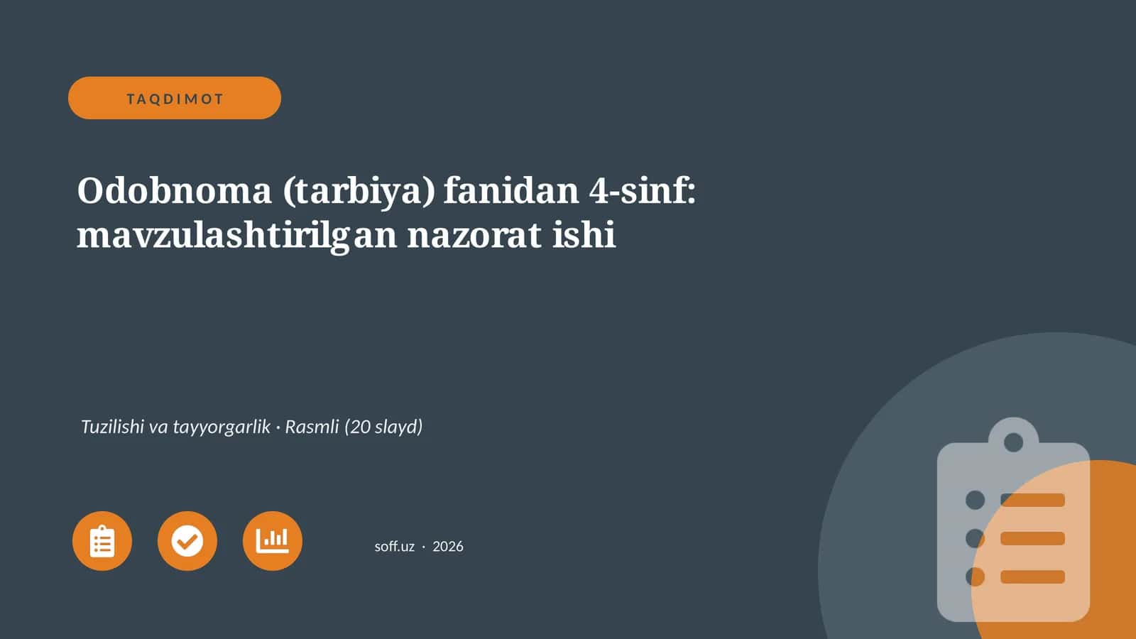 Odobnoma (tarbiya) fanidan 4-sinf: mavzulashtirilgan nazorat ishi