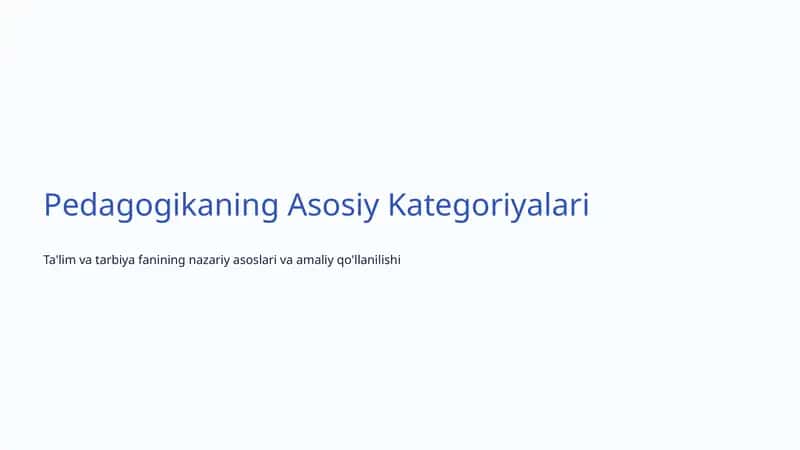 Pedagogikaning Asosiy Kategoriyalari