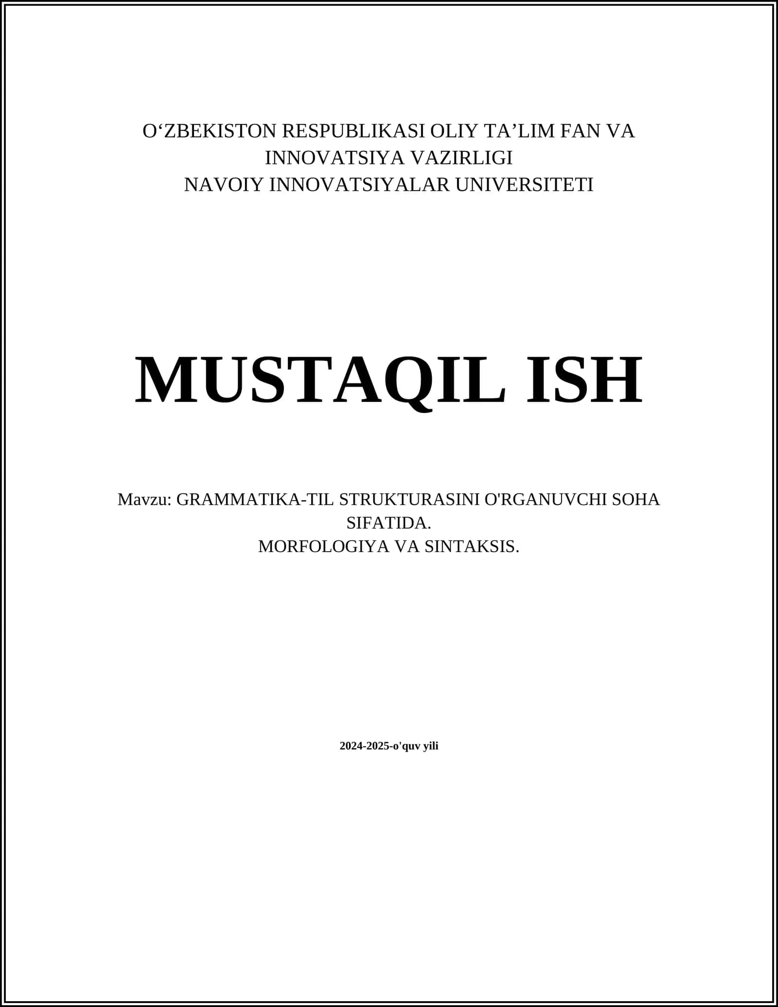 GRAMMATIKA-TIL STRUKTURASINI O'RGANUVCHI SOHA SIFATIDA. MORFOLOGIYA VA SINTAKSIS