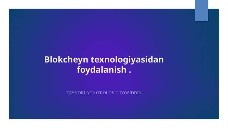 Blokcheynning asosiy tamoyillari va tuzilishi