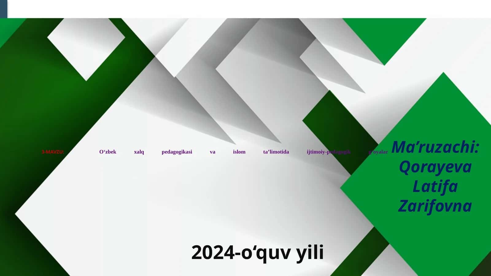 O‘zbekxalq pedagogikasi va islom ta’limotida ijtimoiy-pedagogik g‘oyalar