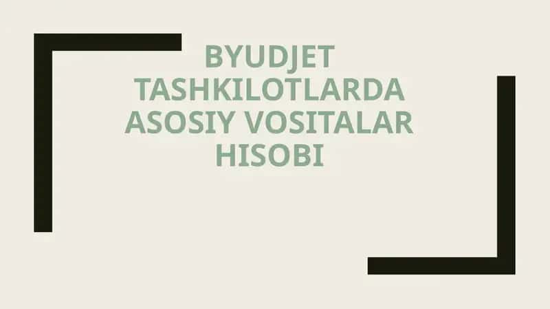 Asosiy Vositalar Hisobi