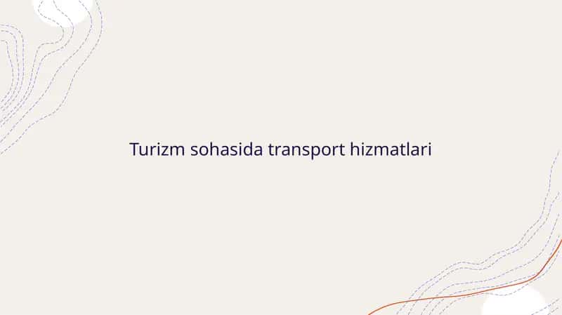 Turizm sohasida transport hizmatlari
