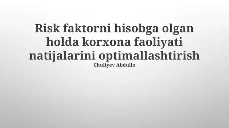 Korxona faoliyatini optimallashtirish va xavflar