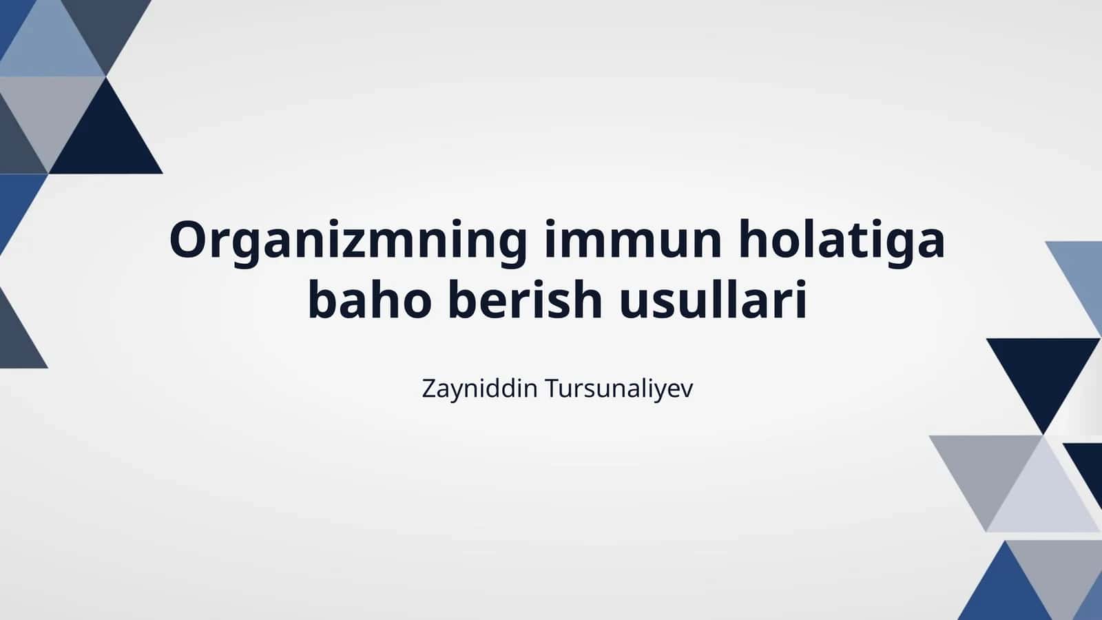Organizmning immun holatiga baho berish usullari