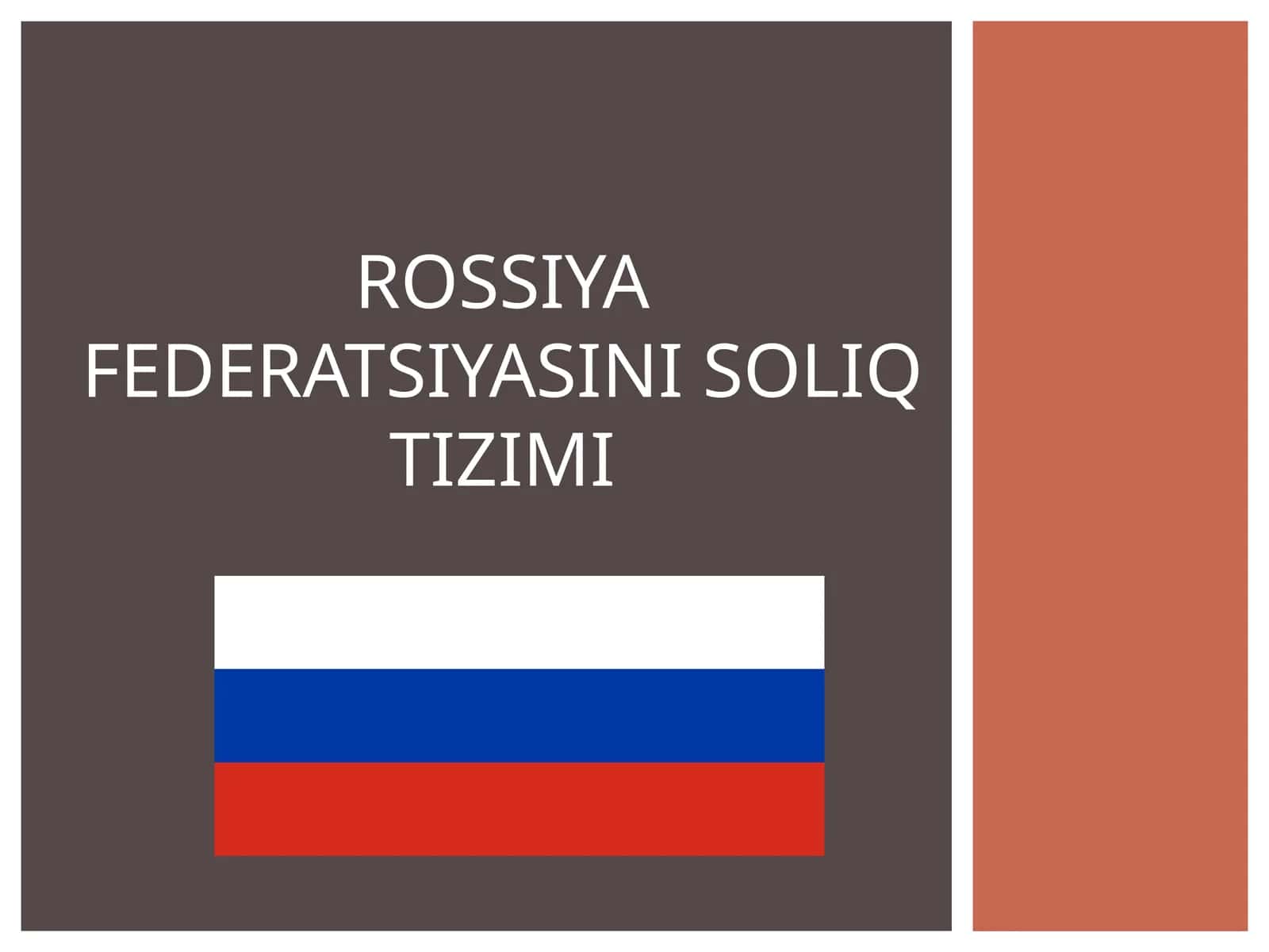 Rossiya Federatsiyyasini Soliq Tizimi