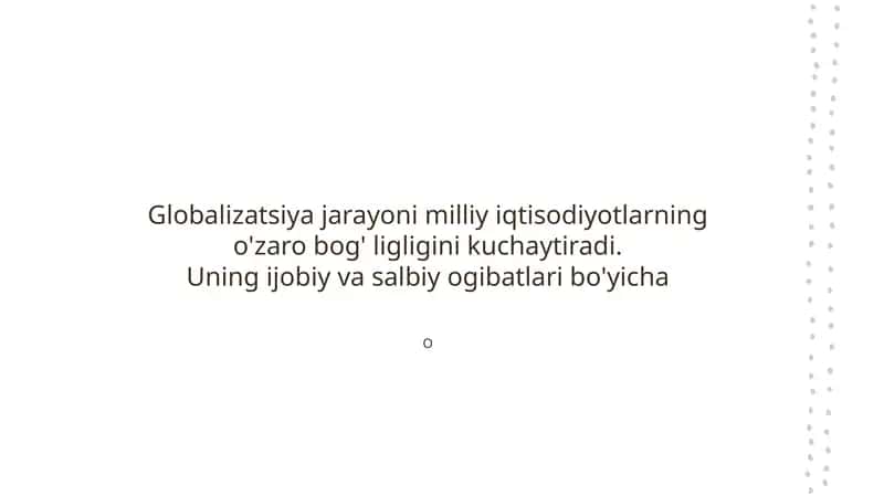 Globalizatsiya jarayonining milliy iqtisodiyotlarga ta'siri va rivojlanish imkoniyatlari