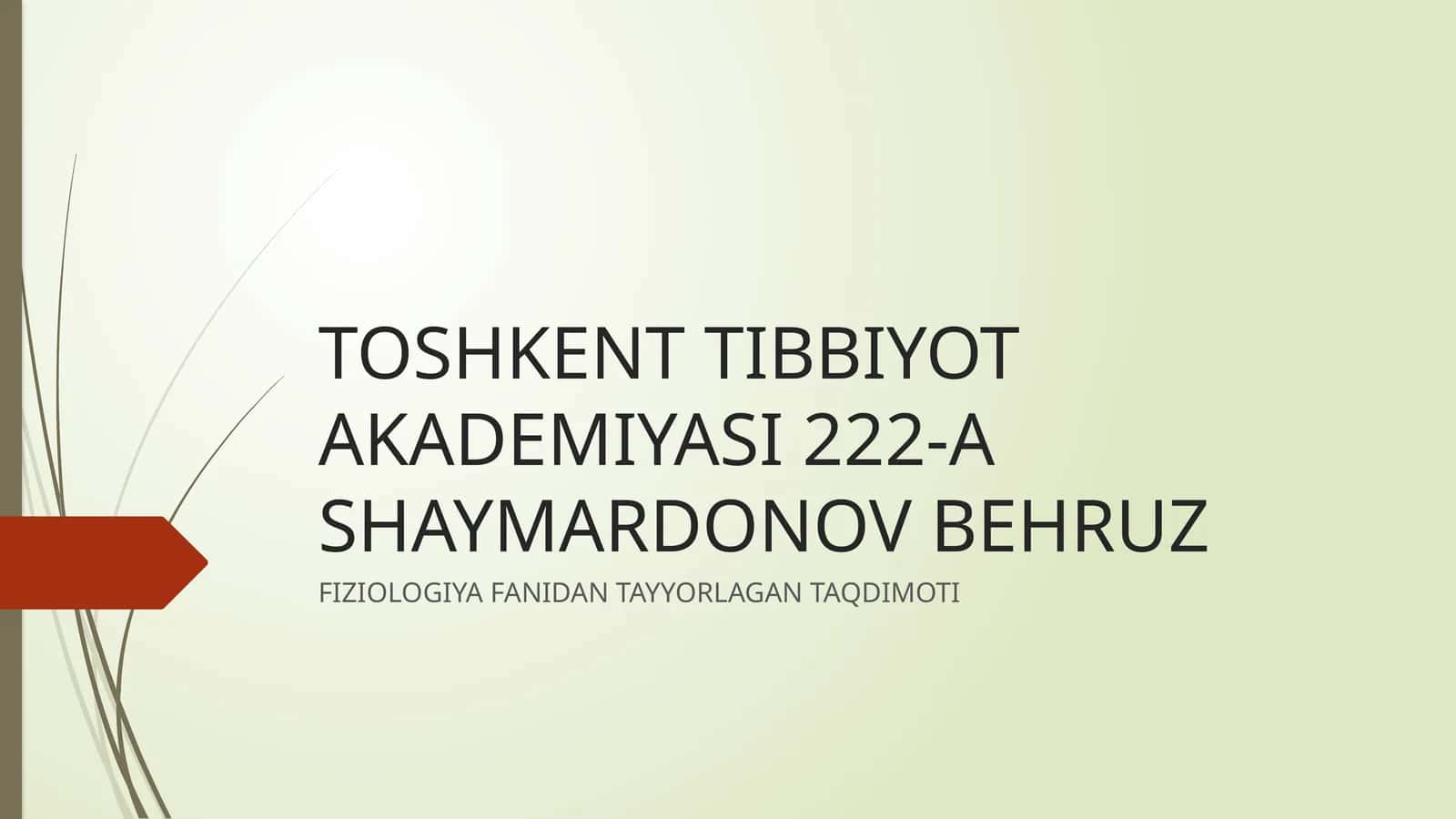 FIZIOLOGIYA FANIDAN TAYYORLAGAN TAQDIMOTI