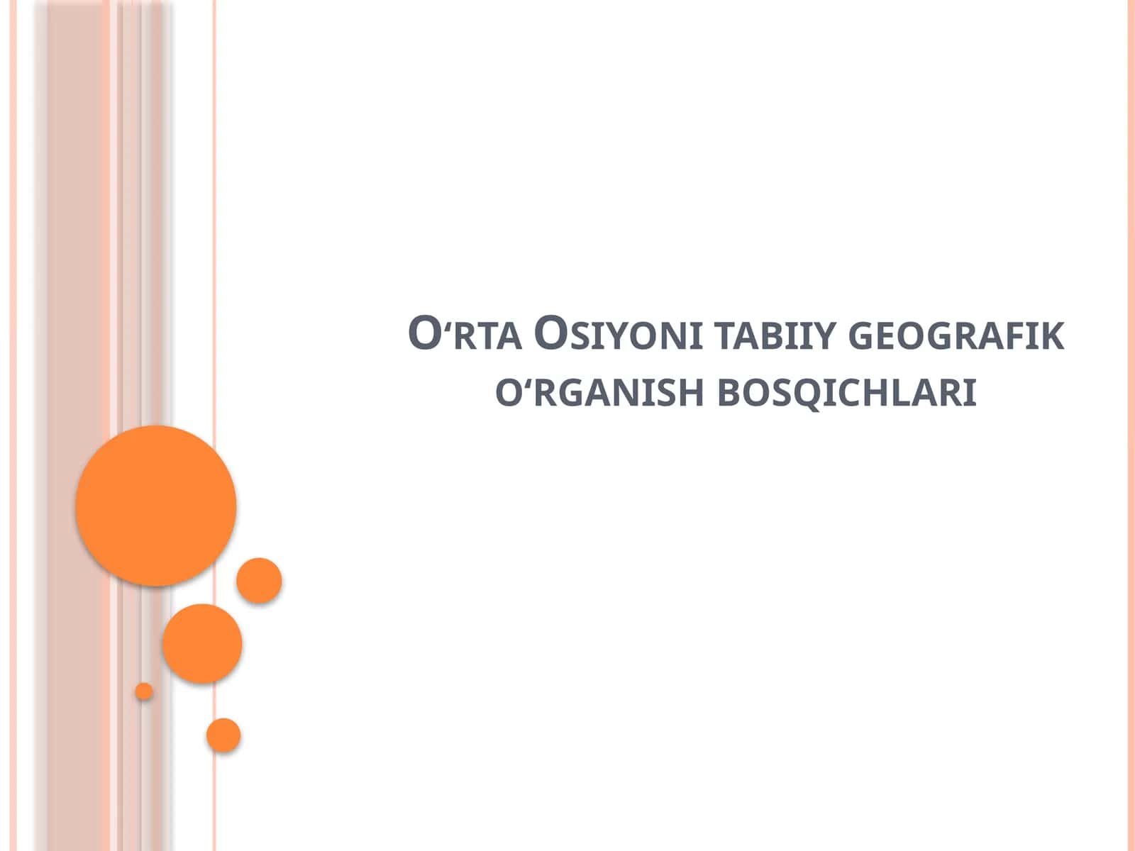 O‘rta Osiyoni tabiiy geografik o‘rganish bosqichlari
