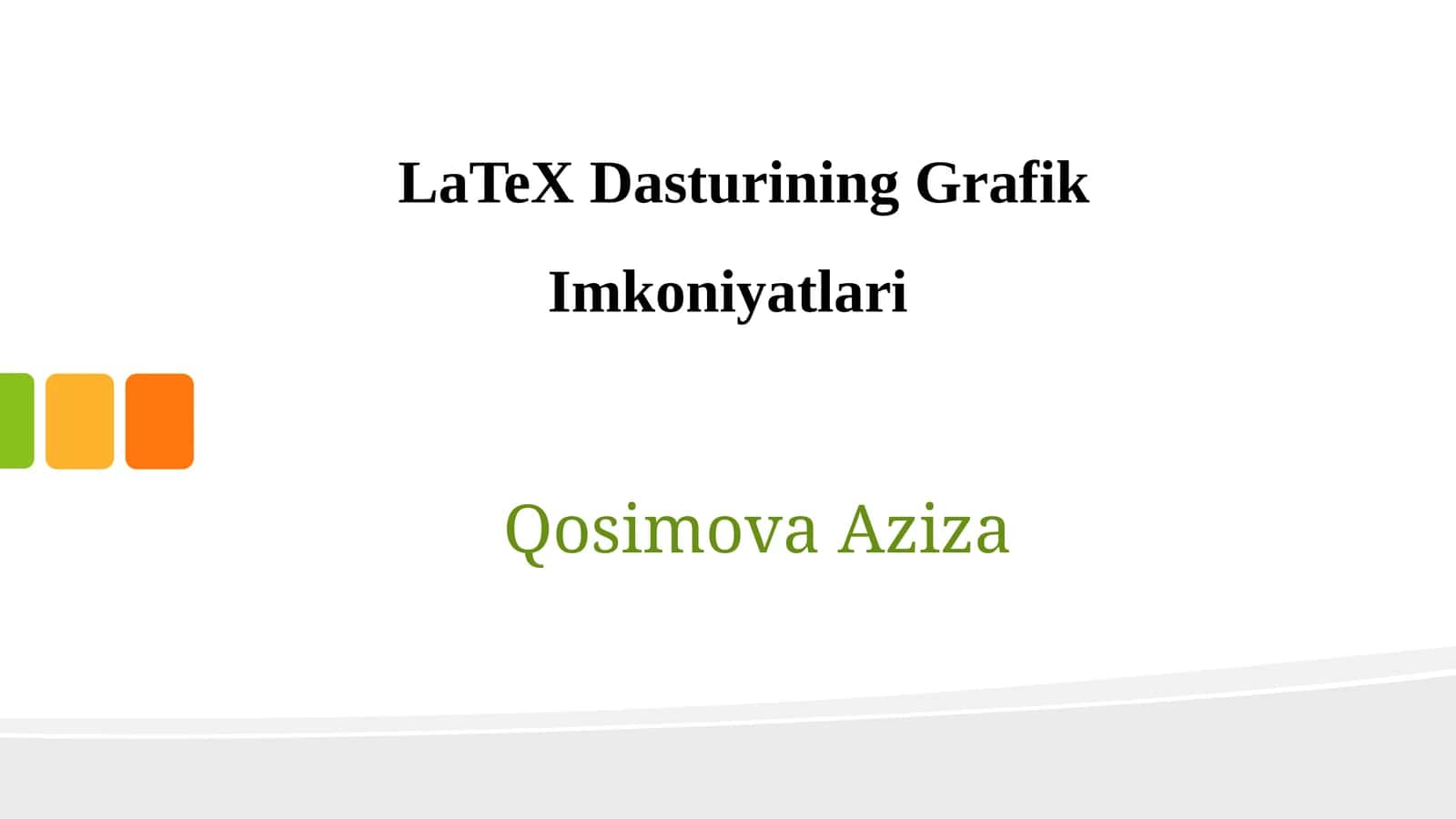 LaTeXDasturiningGrafikImkoniyatlari