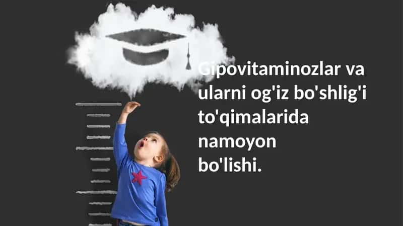 Gipovitaminozlar: Ta'rif, Tasnif va Og'iz Bo'shlig'idagi Namoyonlari