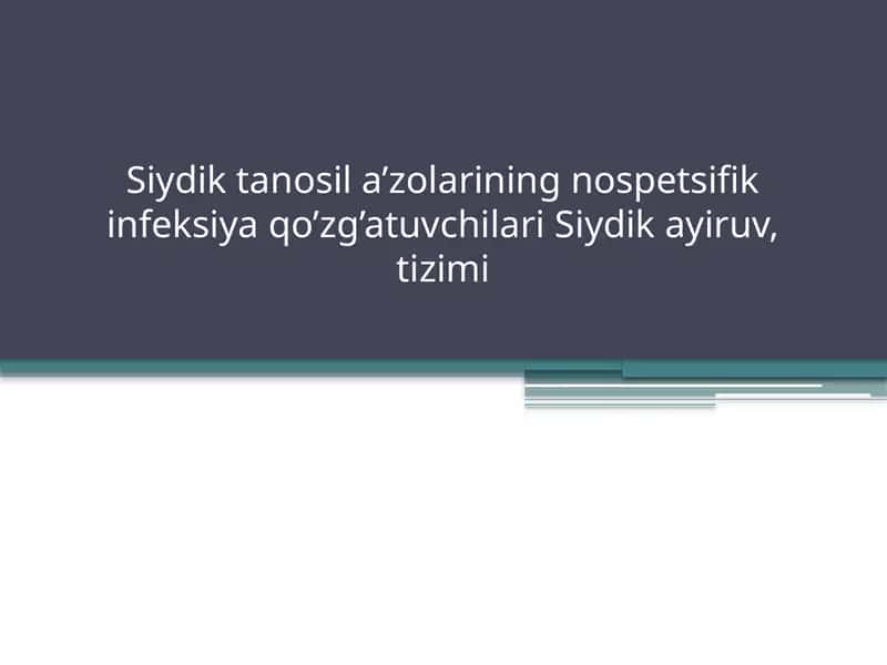 Siydiktanosila’zolarining nospetsifik infeksiya