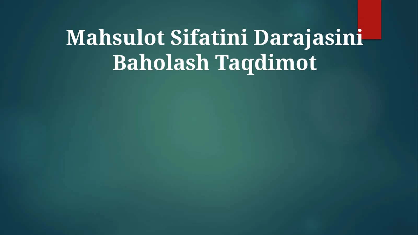 Mahsulot Sifatini Darajasini Baholash Taqdimot