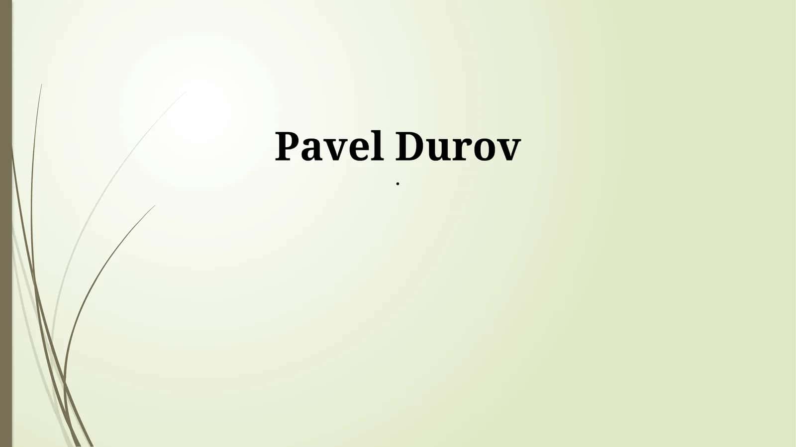 Pavel Durov. From St. Petersburg to Global Impact: The Life and Rise of Pavel Durov
