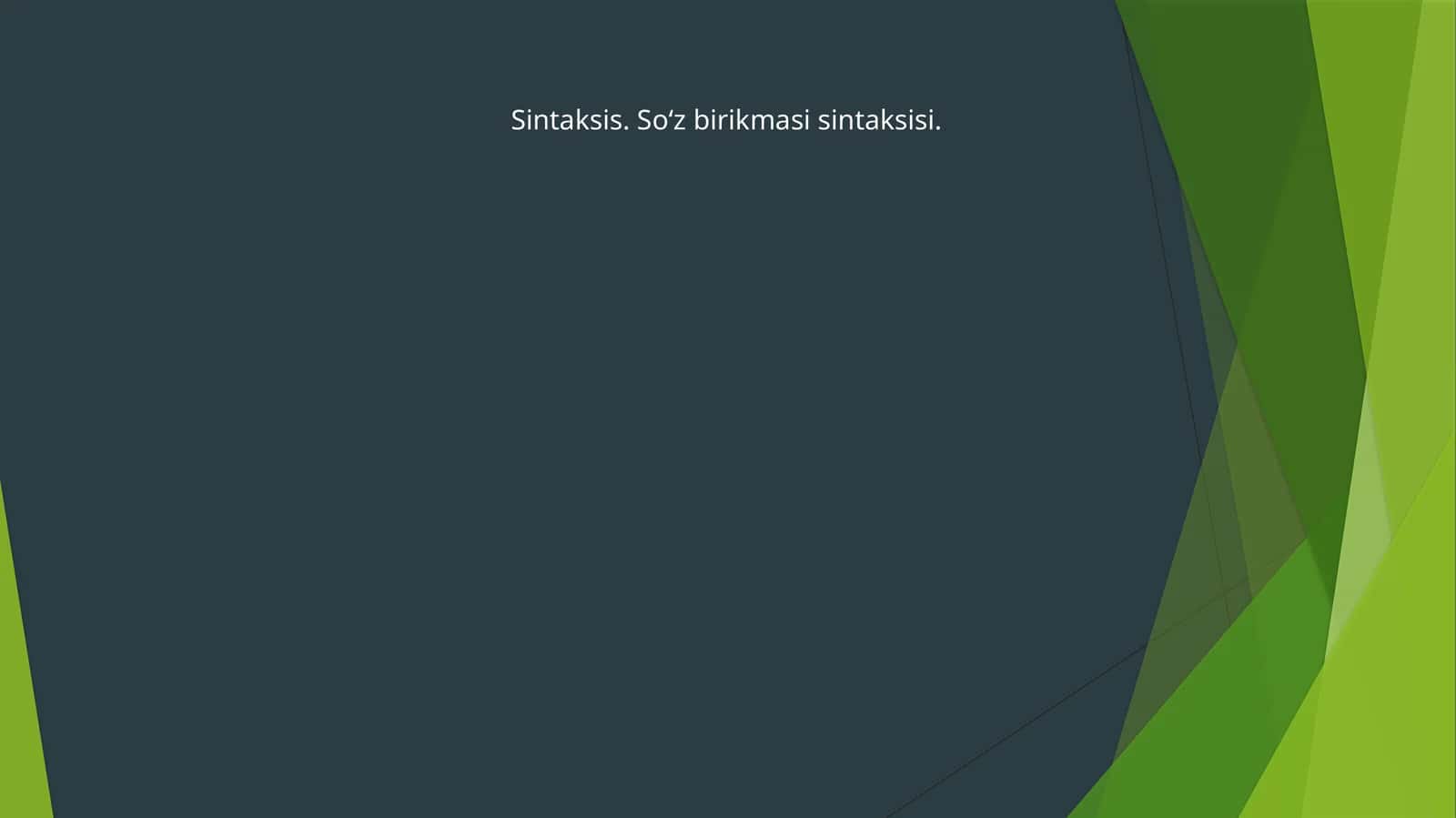 Sintaksis. So‘z birikmasi sintaksisi