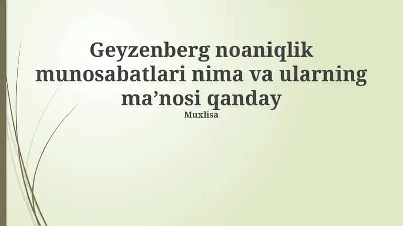 Geyzenberg noaniqlik munosabatlari