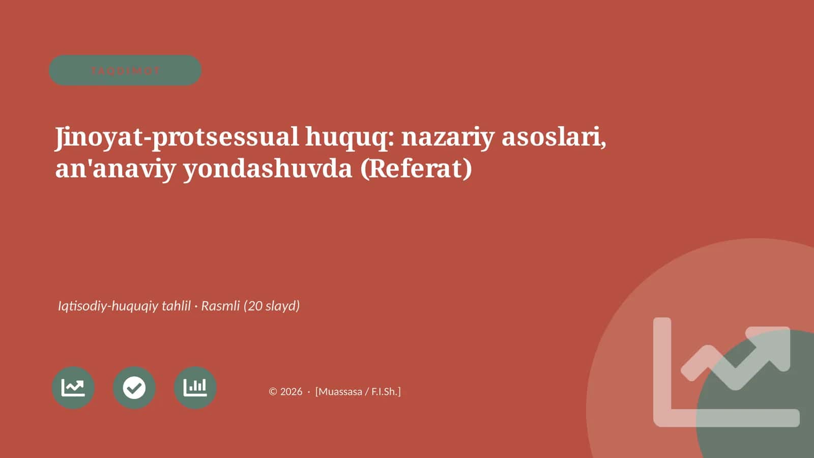 Jinoyat-protsessual huquq: nazariy asoslari, an'anaviy yondashuvda (Referat)