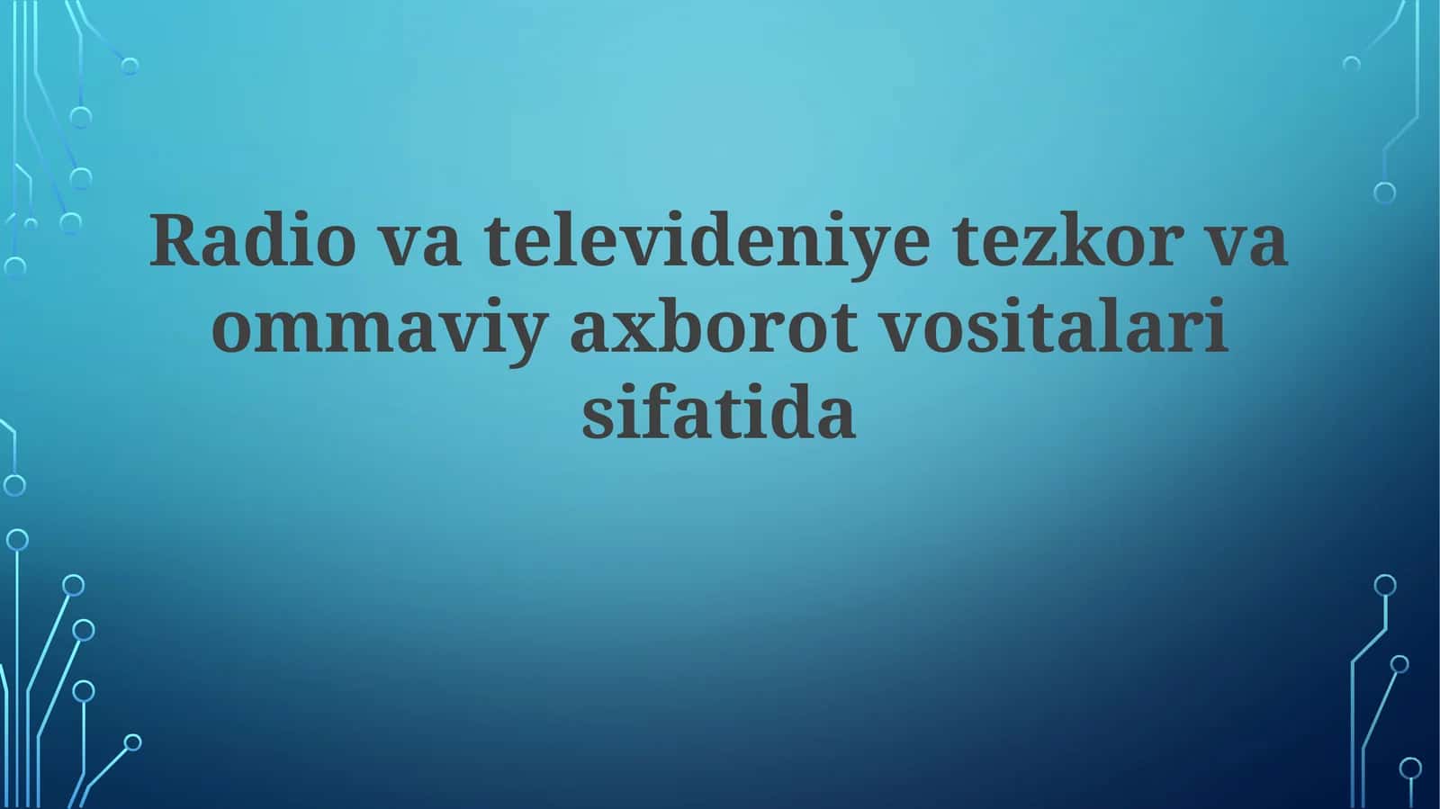 Tezkor va Ommaviy Axborot Vositalari