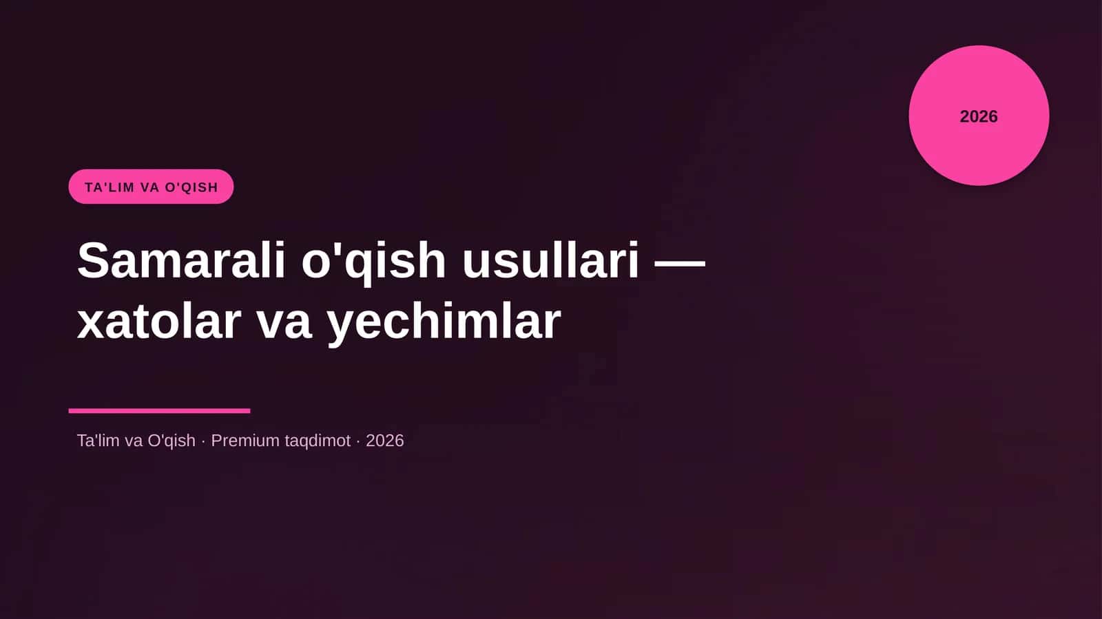 Samarali o'qish usullari — xatolar va yechimlar