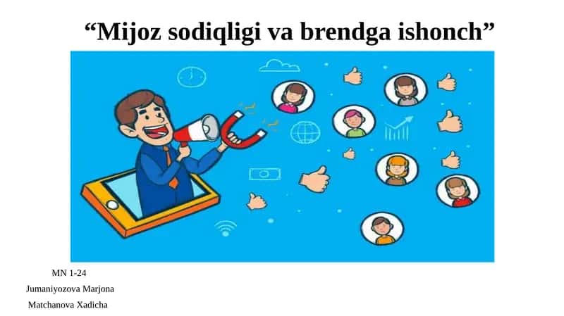 mijoz sodiqligi va brendga ishonch