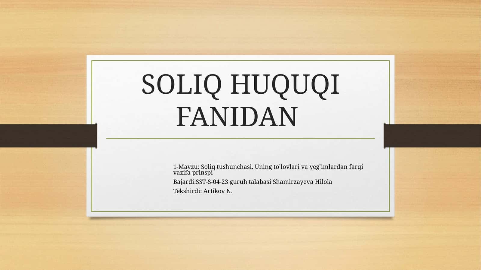 Soliq huquqi fanidan 1-Mavzu: Soliq tushunchasi. Uning to'lovlari va yig'imlardan farqi vazifa prinsipi